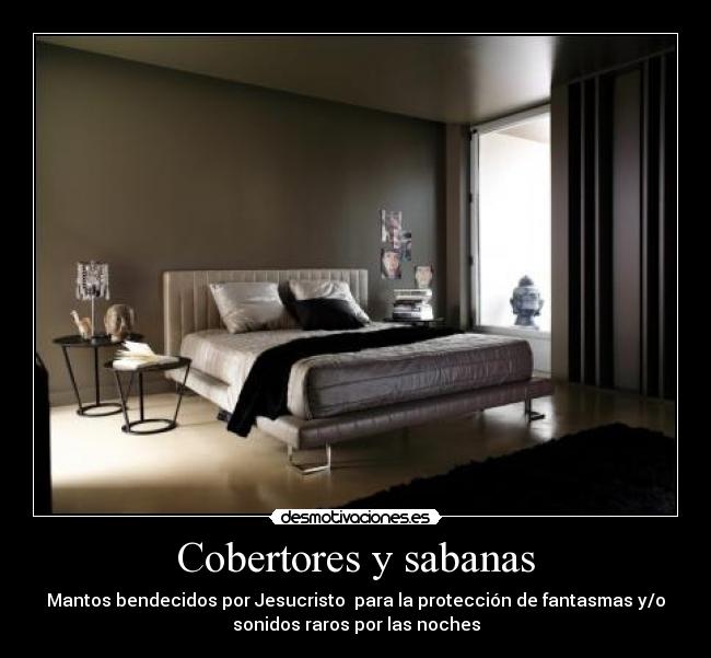 Cobertores y sabanas - Mantos bendecidos por Jesucristo para la protección de fantasmas y/o
sonidos raros por las noches