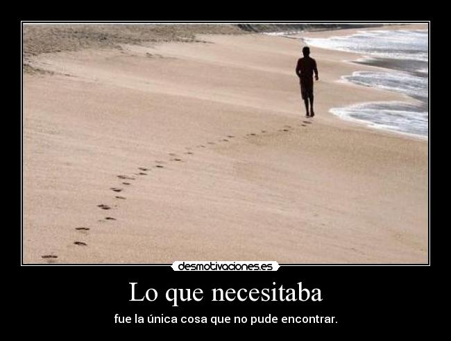 carteles all that needed was the one thing couldnt desmotivaciones