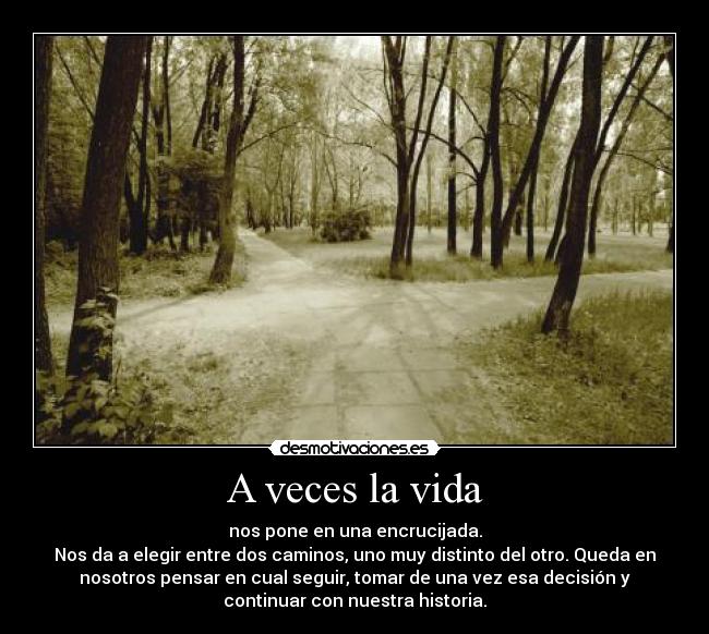 A veces la vida -