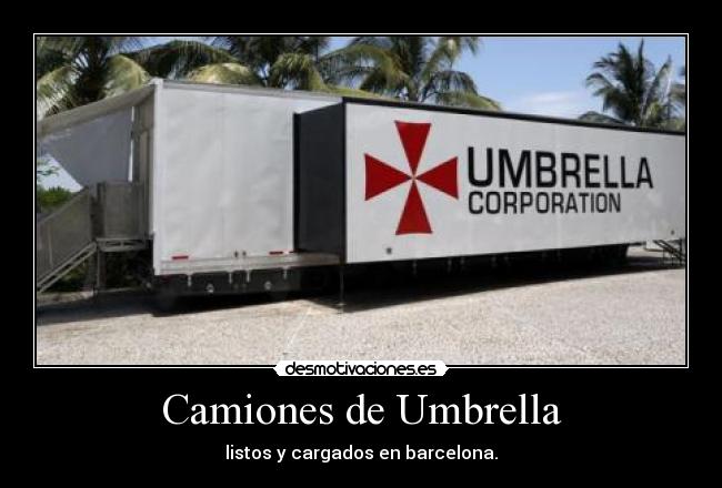 Camiones de Umbrella - listos y cargados en barcelona.