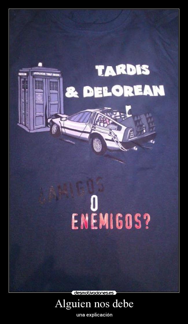 Alguien nos debe - una explicación