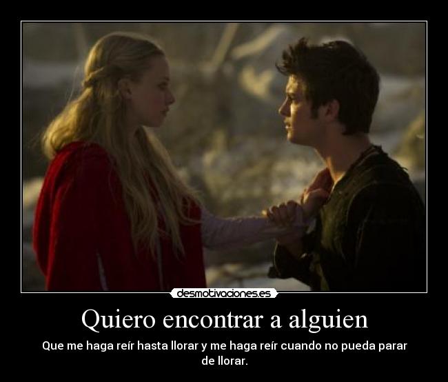 Quiero encontrar a alguien -