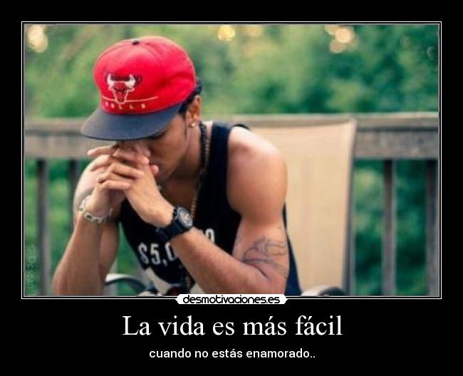 La vida es más fácil -