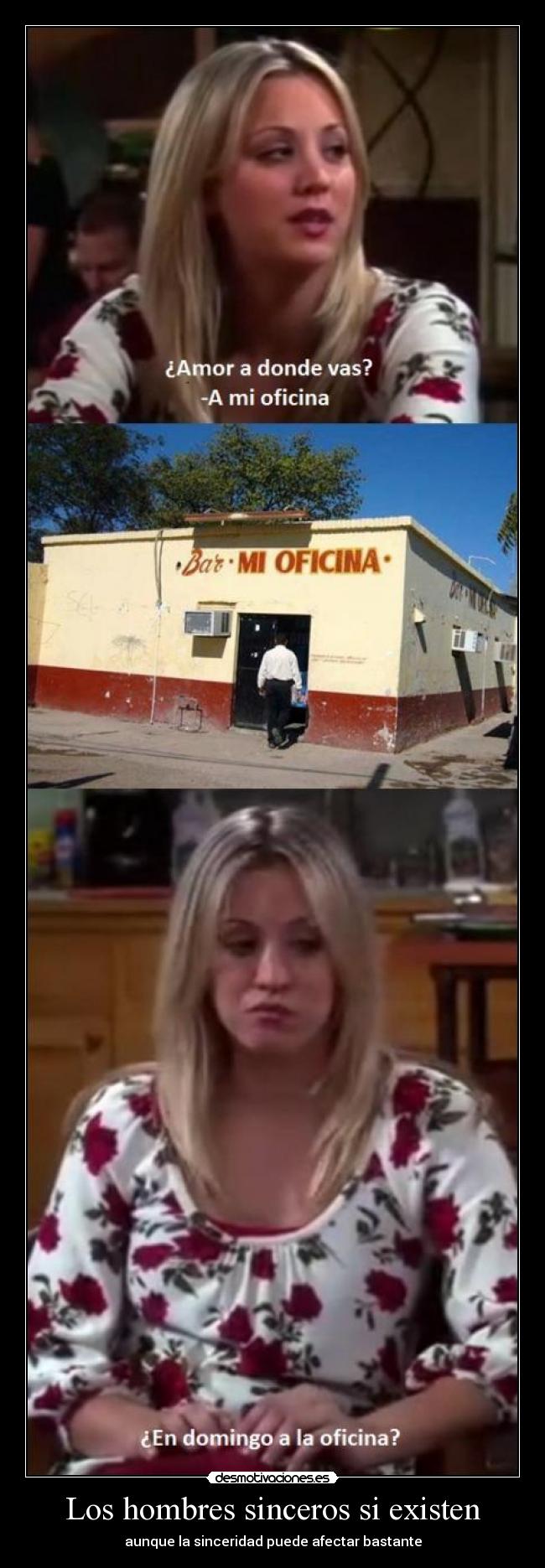 Los hombres sinceros si existen - 