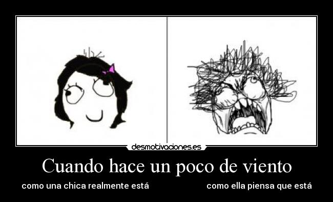 Cuando hace un poco de viento - como una chica realmente está como ella piensa que está