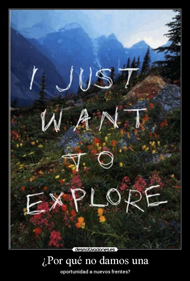 carteles nomiresaqui elclanviral scribblesonpictures vamonos explorar estoy temblando desmotivaciones