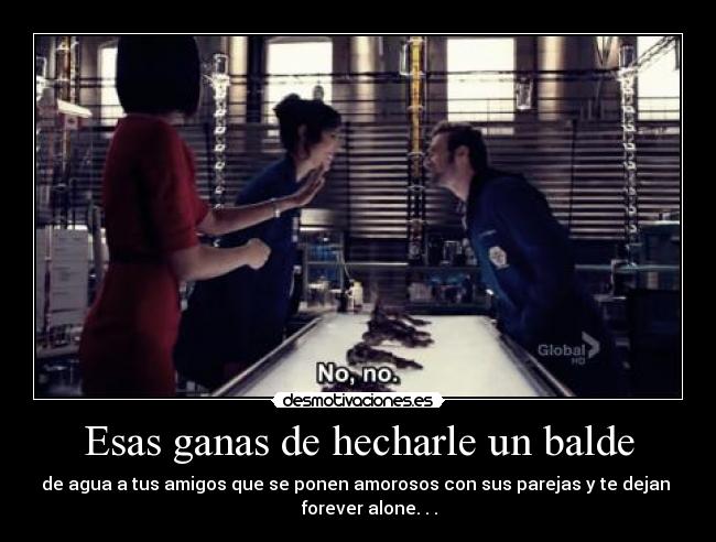 carteles bones angela montenegro michaela collin jack hodgins saroyan cam forever alone desmotivaciones