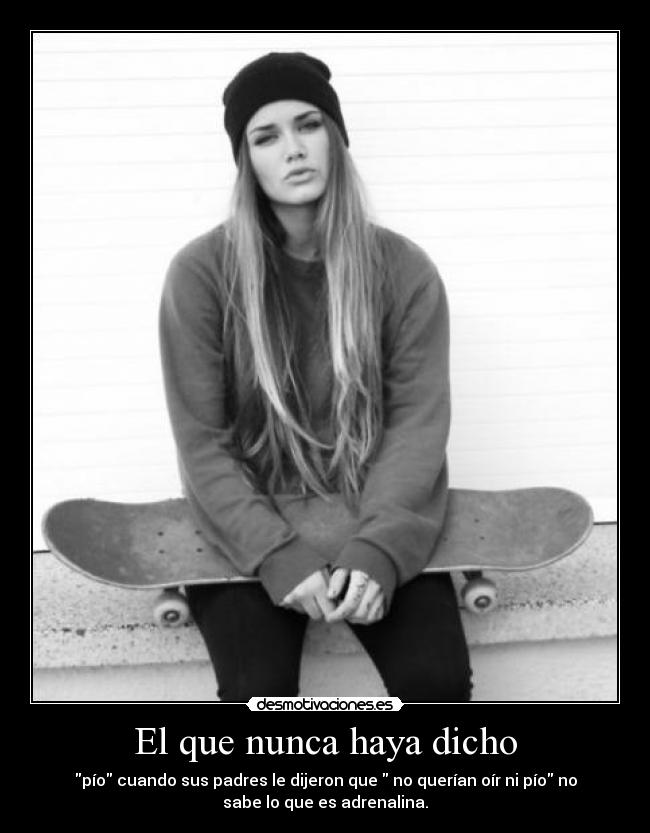 El que nunca haya dicho - 