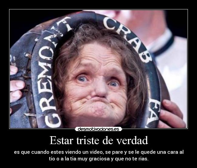 Estar triste de verdad - 