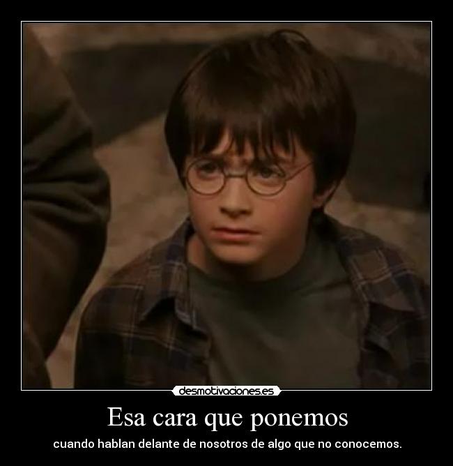 carteles como por ejemplo harry potter cuando eso que sabes camara sabes cual desmotivaciones