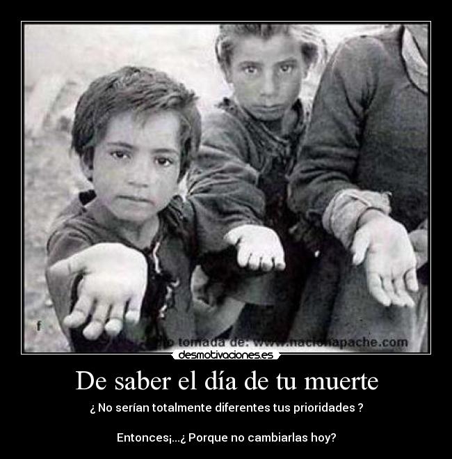 De saber el día de tu muerte -