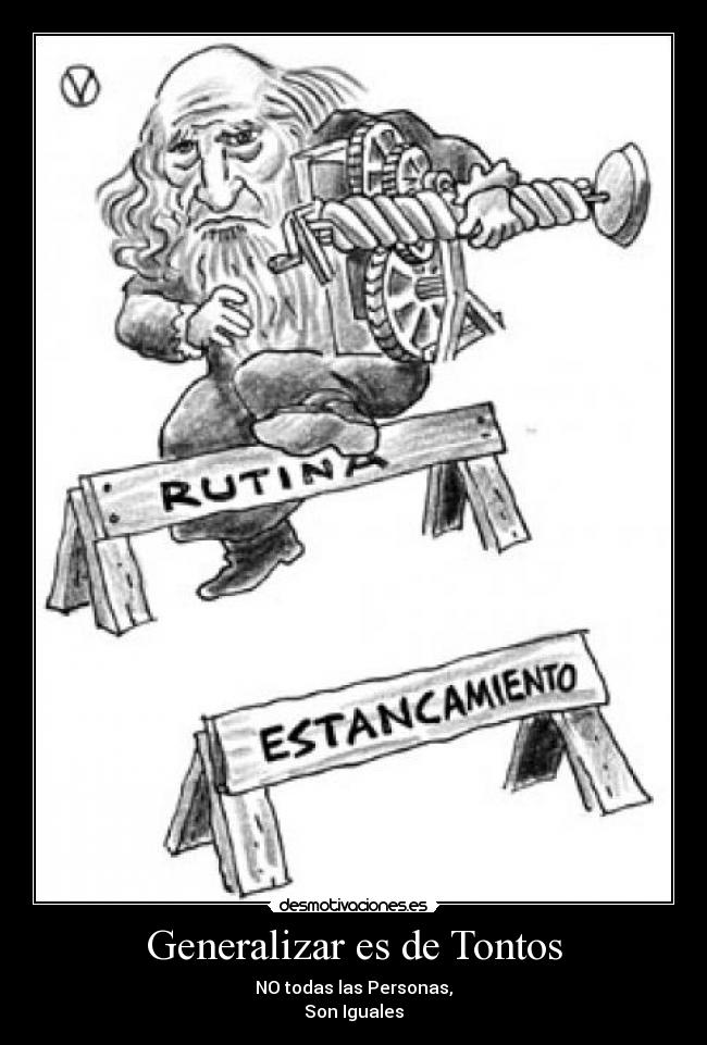 Generalizar es de Tontos - 