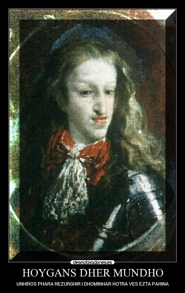 HOYGANS DHER MUNDHO -