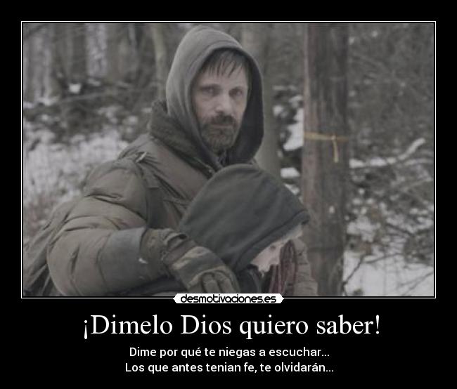 ¡Dimelo Dios quiero saber! -