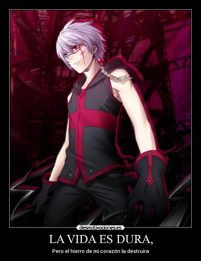 LA VIDA ES DURA, -