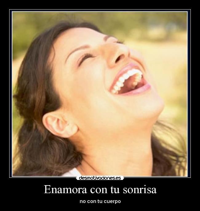 Enamora con tu sonrisa -
