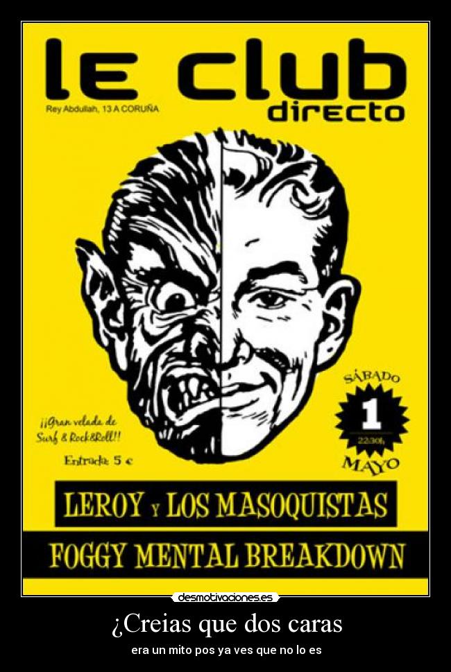 ¿Creias que dos caras - era un mito pos ya ves que no lo es