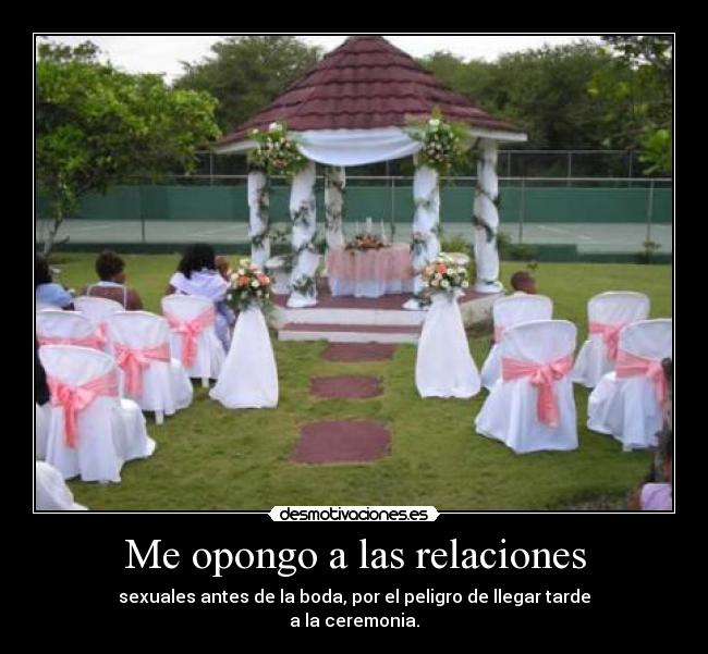 Me opongo a las relaciones - 