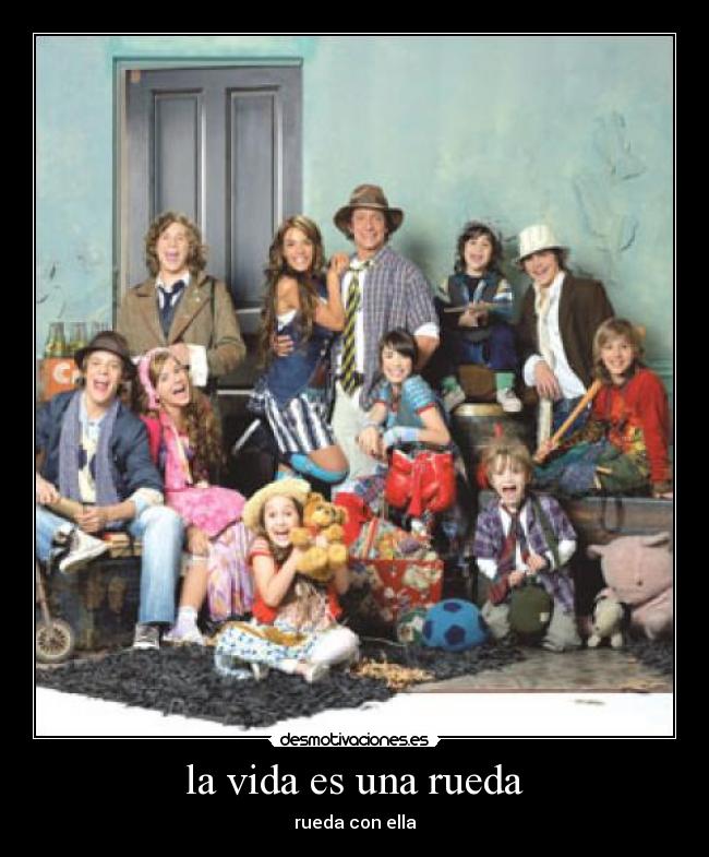 la vida es una rueda - rueda con ella