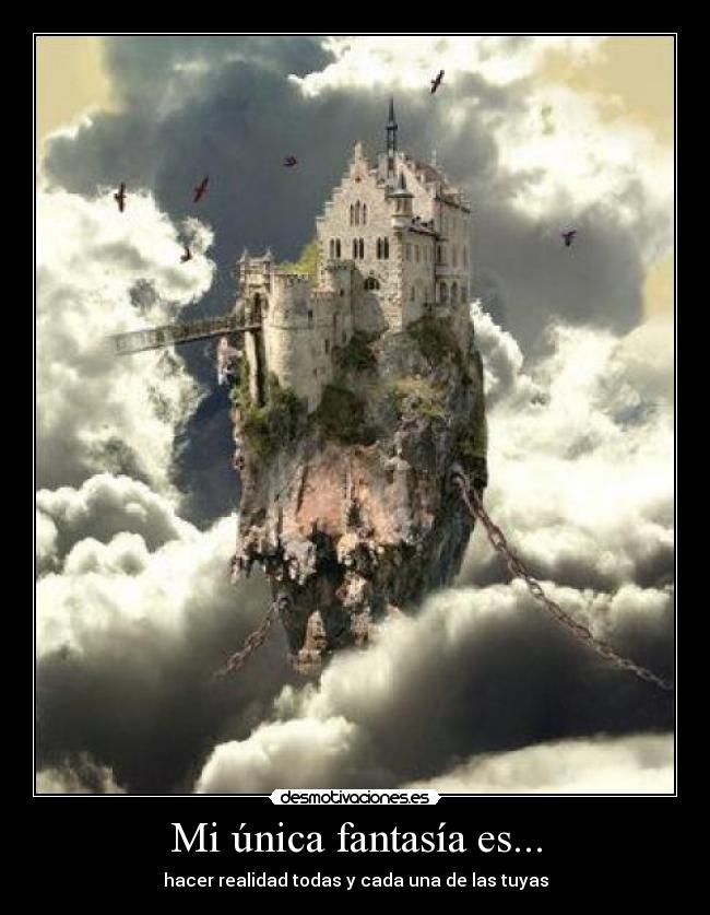 Mi única fantasía es... -