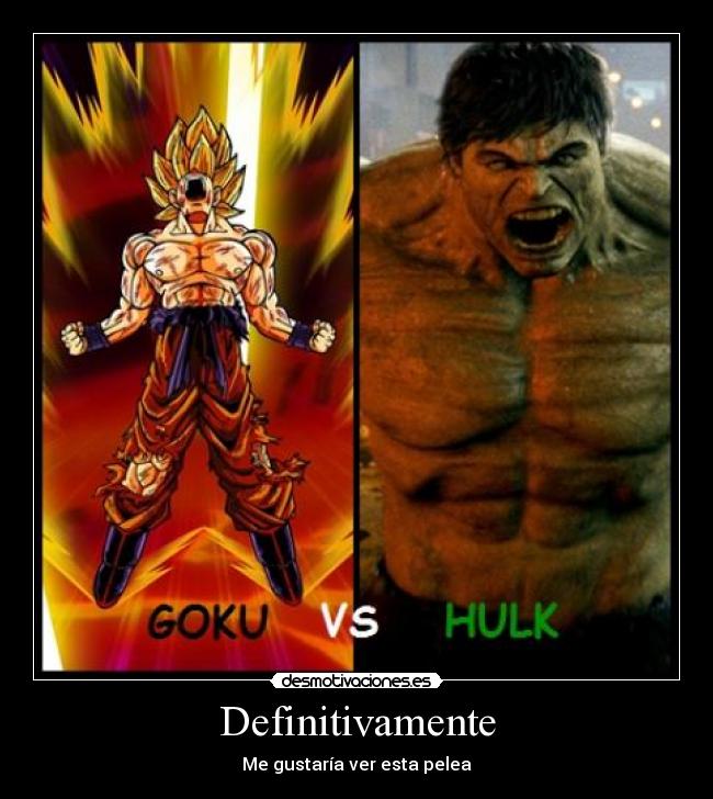 Definitivamente - Me gustaría ver esta pelea