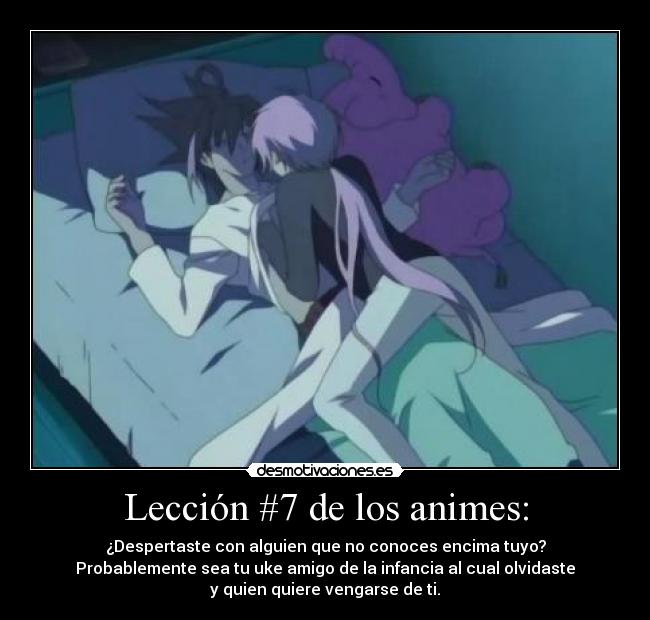 Lección #7 de los animes: - 