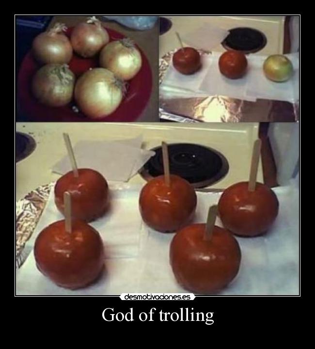 God of trolling -