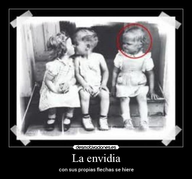 La envidia - con sus propias flechas se hiere