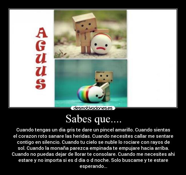 Sabes que.... -