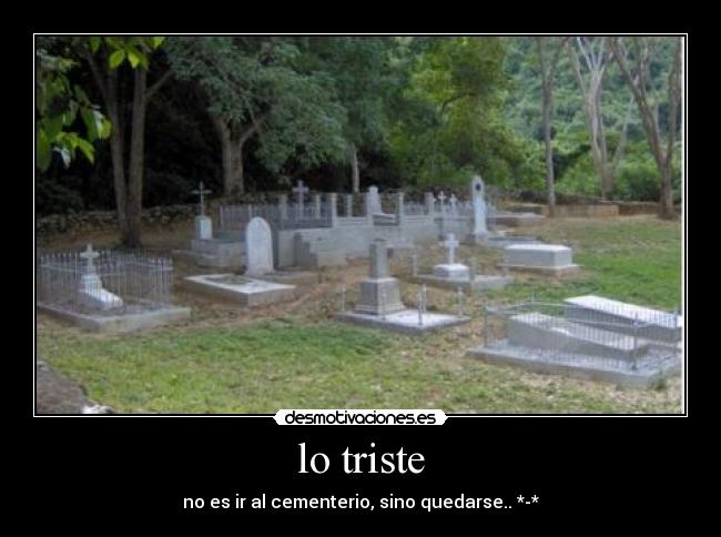 lo triste -