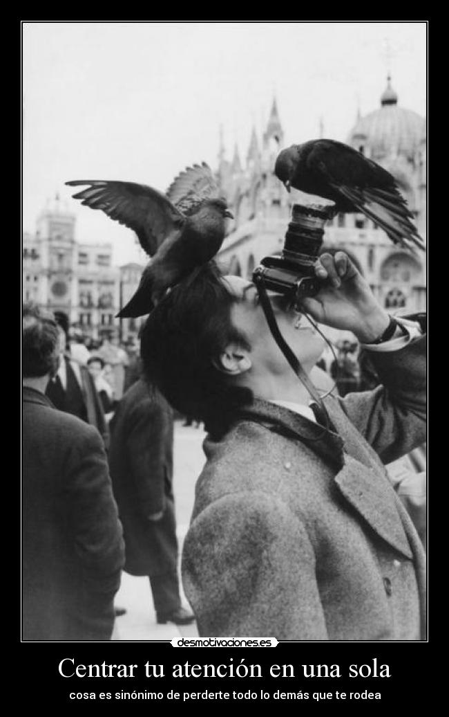 Centrar tu atención en una sola - 