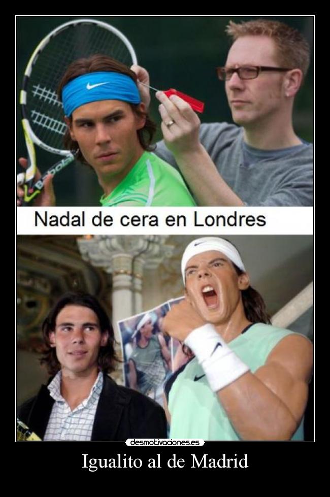 Igualito al de Madrid -