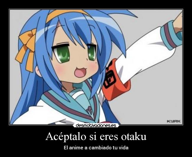 Acéptalo si eres otaku -