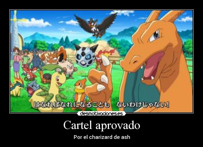 Cartel aprovado - Por el charizard de ash