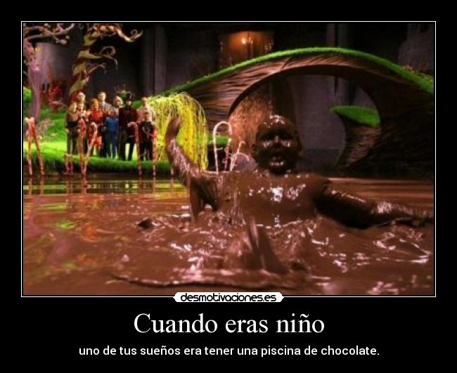 carteles charlie fabrica chocolate piscina chocolate delicioso otra cosa desmotivaciones