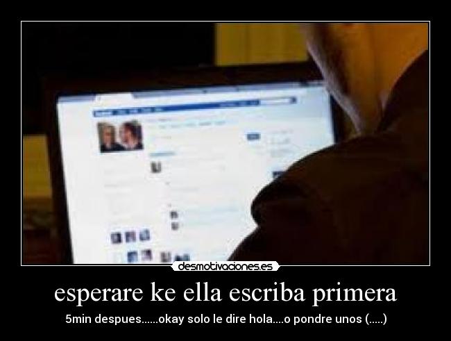 esperare ke ella escriba primera - 