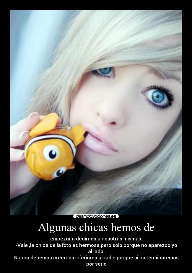 Algunas chicas hemos de -