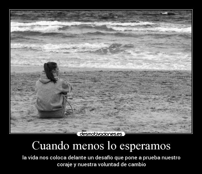 Cuando menos lo esperamos -
