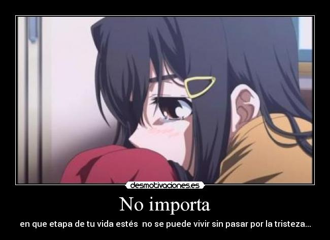 No importa -