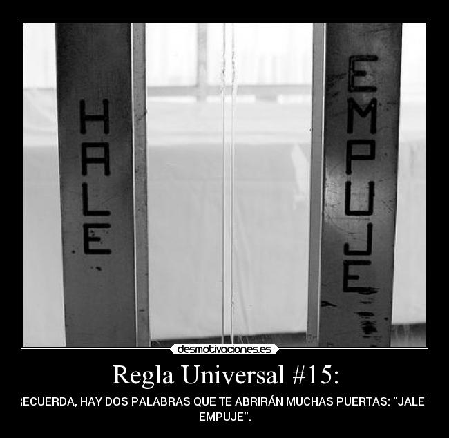 Regla Universal #15: -
