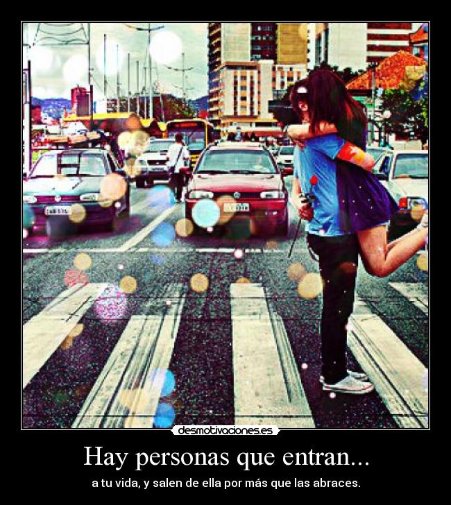 Hay personas que entran... - 