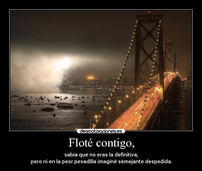 Floté contigo, - 