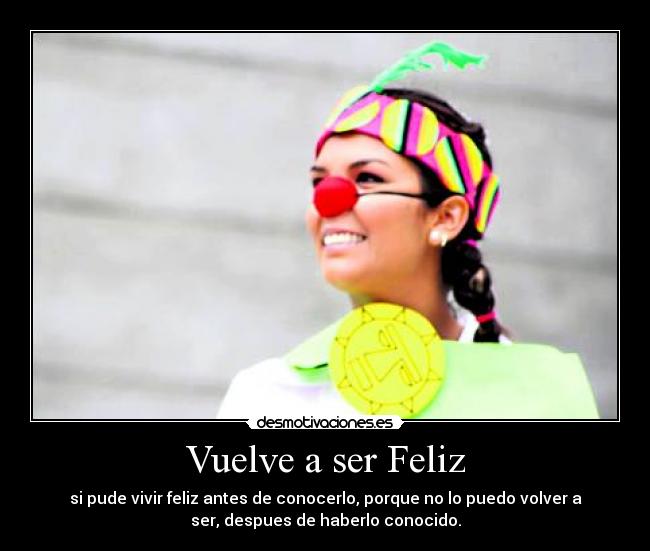 Vuelve a ser Feliz -