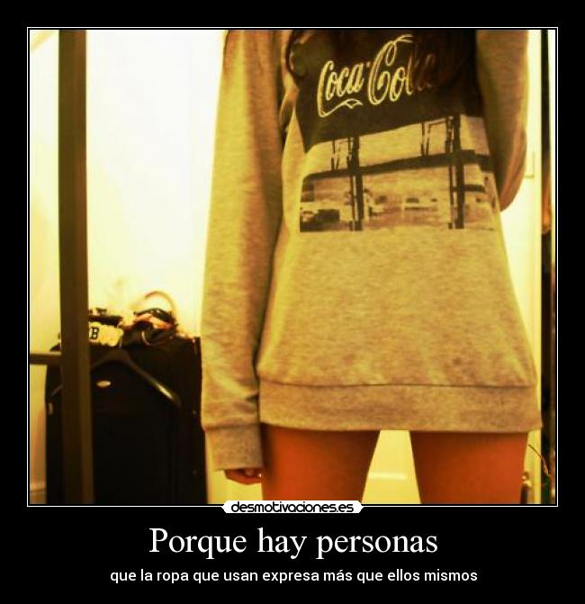 Porque hay personas -