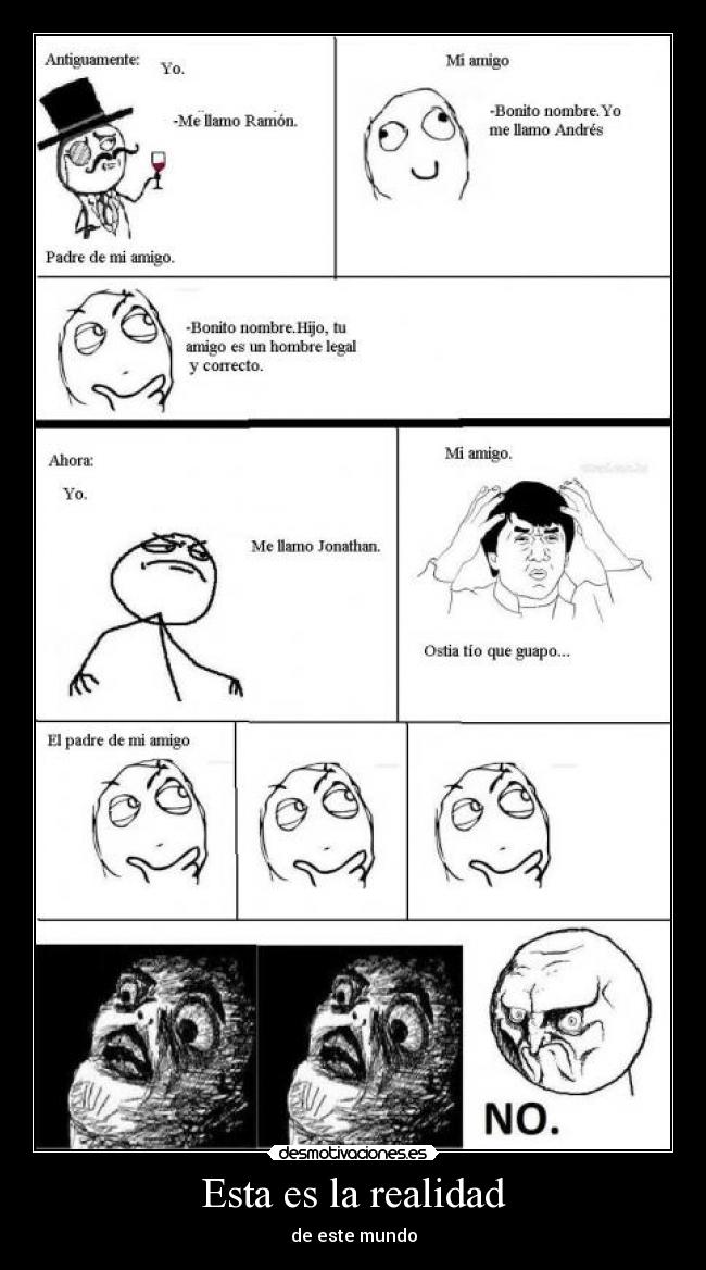 Esta es la realidad - de este mundo