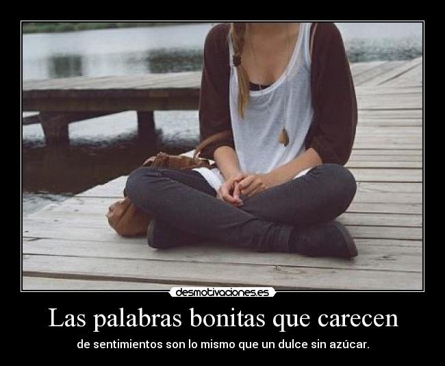 Las palabras bonitas que carecen - 