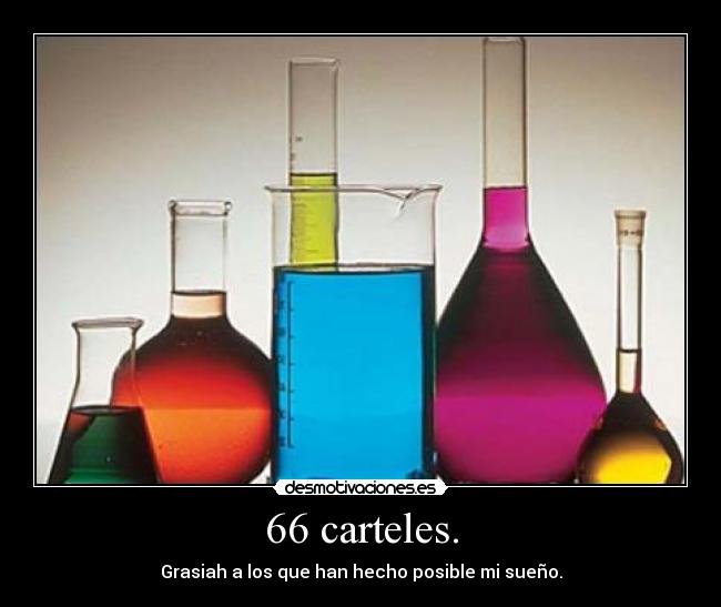 66 carteles. - Grasiah a los que han hecho posible mi sueño.