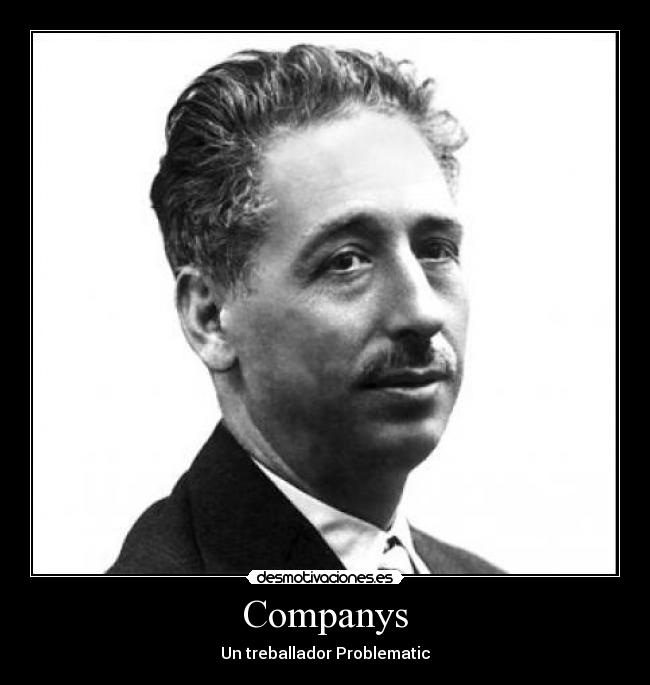 Companys - Un treballador Problematic
