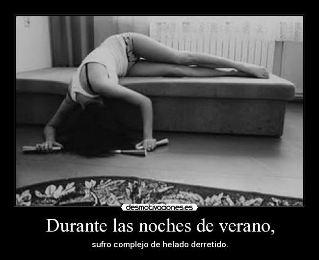 Durante las noches de verano, - 