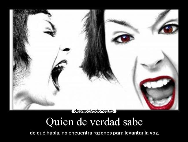 Quien de verdad sabe - 